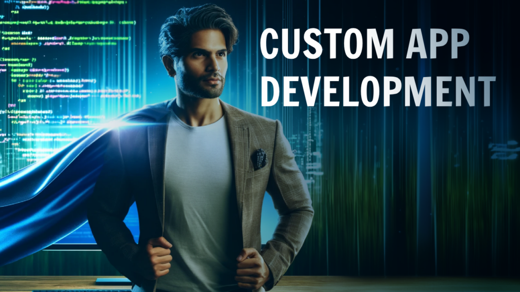 Why Custom Software Application Development Services?